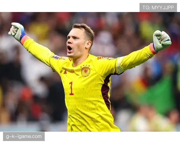 诺伊尔回归德国队，稳健表现成迎战世界杯关键