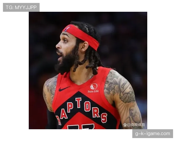 加里·特伦特三分命中率提升显著拉开防守空间助力球队攻防转换